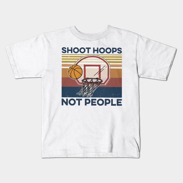 Basketball Shoot Hoops Not People Kids T-Shirt by Delmonico2022